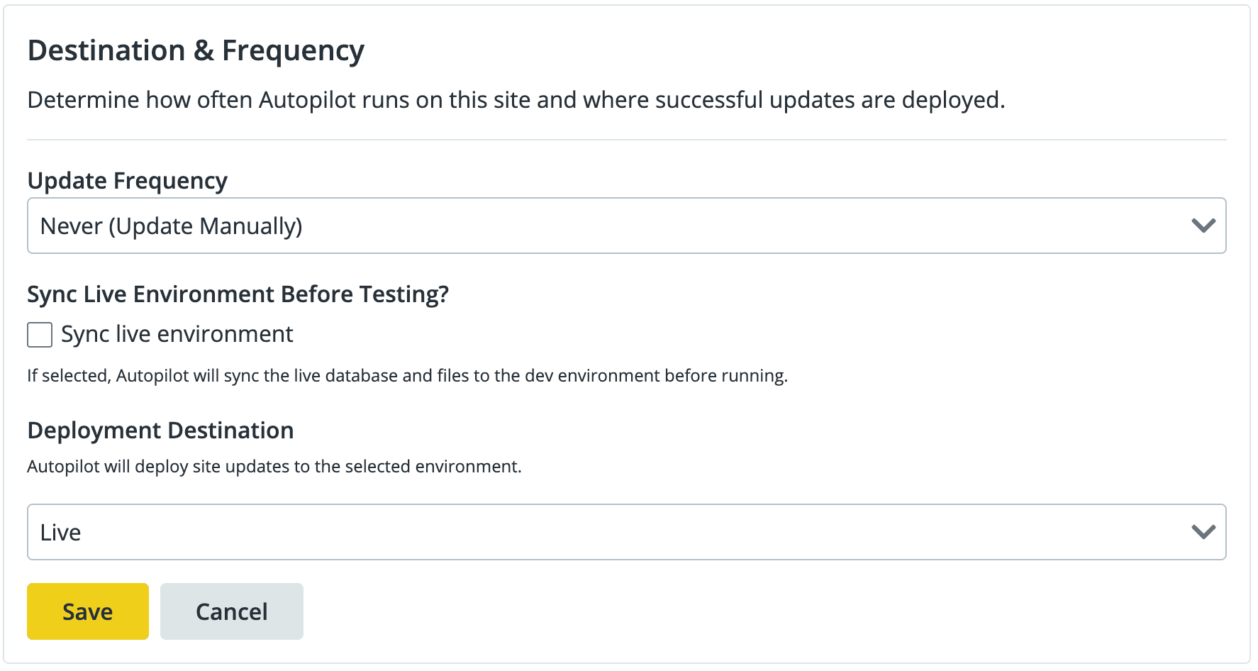 Autopilot Configuration screen - Determine how often Autopilot runs on this site, and where successful updates are deployed.