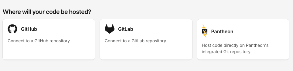 Where will your code be hosted screen showing GitHub, GitLab, and Pantheon options
